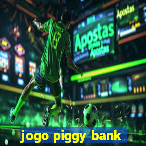 jogo piggy bank